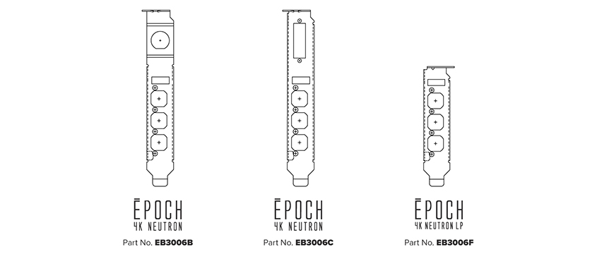 Epoch | 4K Neutron. EB3006B. EB3006C. EB3006F.